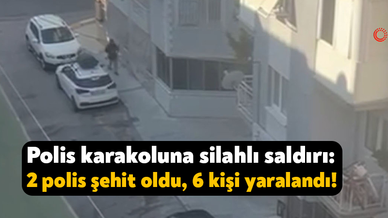 İzmir’de Polis Merkezine Saldırı: İki Şehit, Altı Yaralı