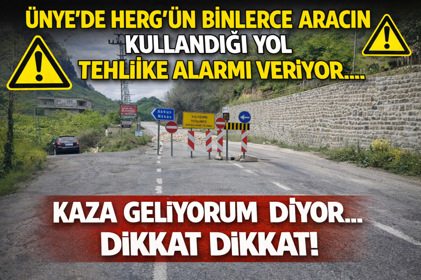 Ünye–AKKuş Yolu Heyelanı  Sonrası Geçici Güzergâh Trafiği Zorladı: “Kale Sapağı Acilen Düzenlenmeli”
