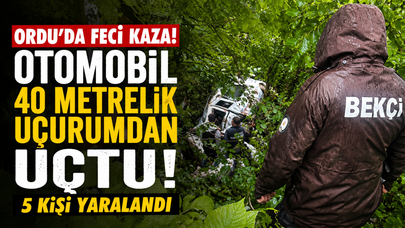 Ordu’da Feci Kaza: Otomobil Uçuruma Yuvarlandı, 5 Yaralı