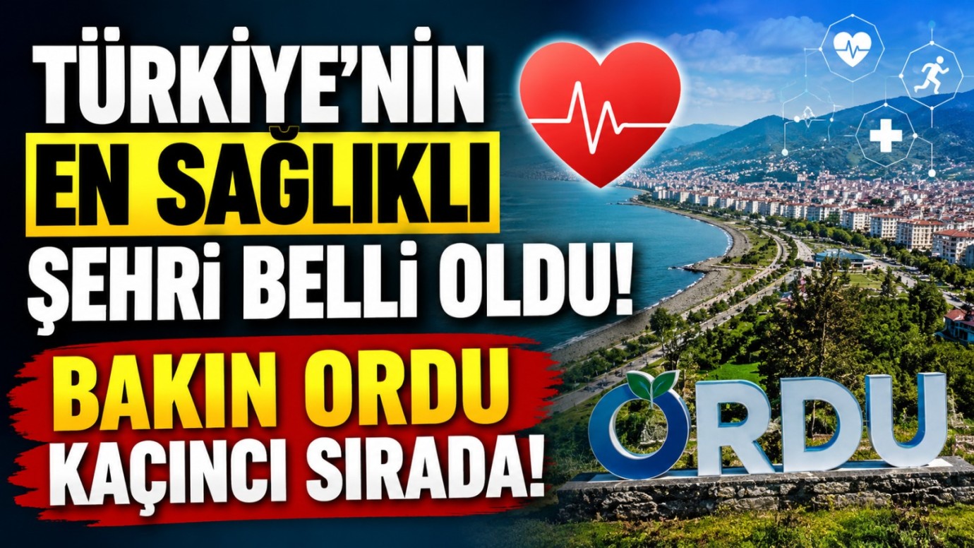 Ordu Türkiye’nin En Sağlıklı İlleri Arasında İlk 3’te!