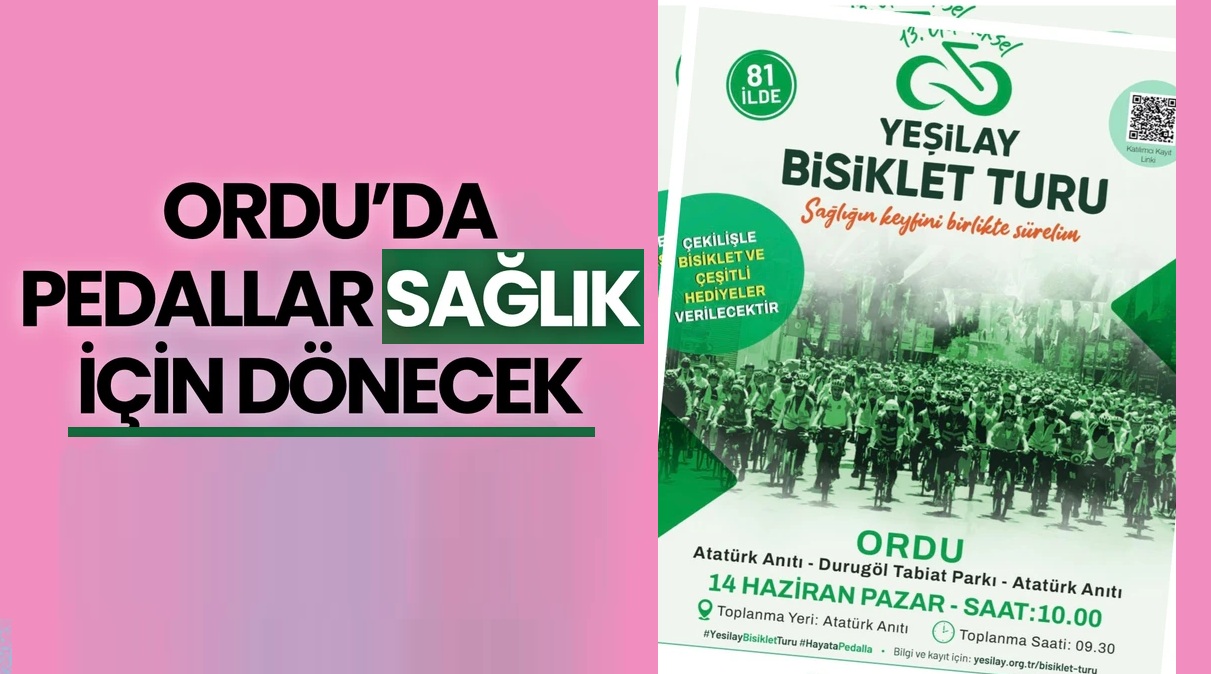 Ordu’da Sağlıklı Yaşam İçin Pedallar Dönecek: Yeşilay Bisiklet Turu 14 Haziran’da