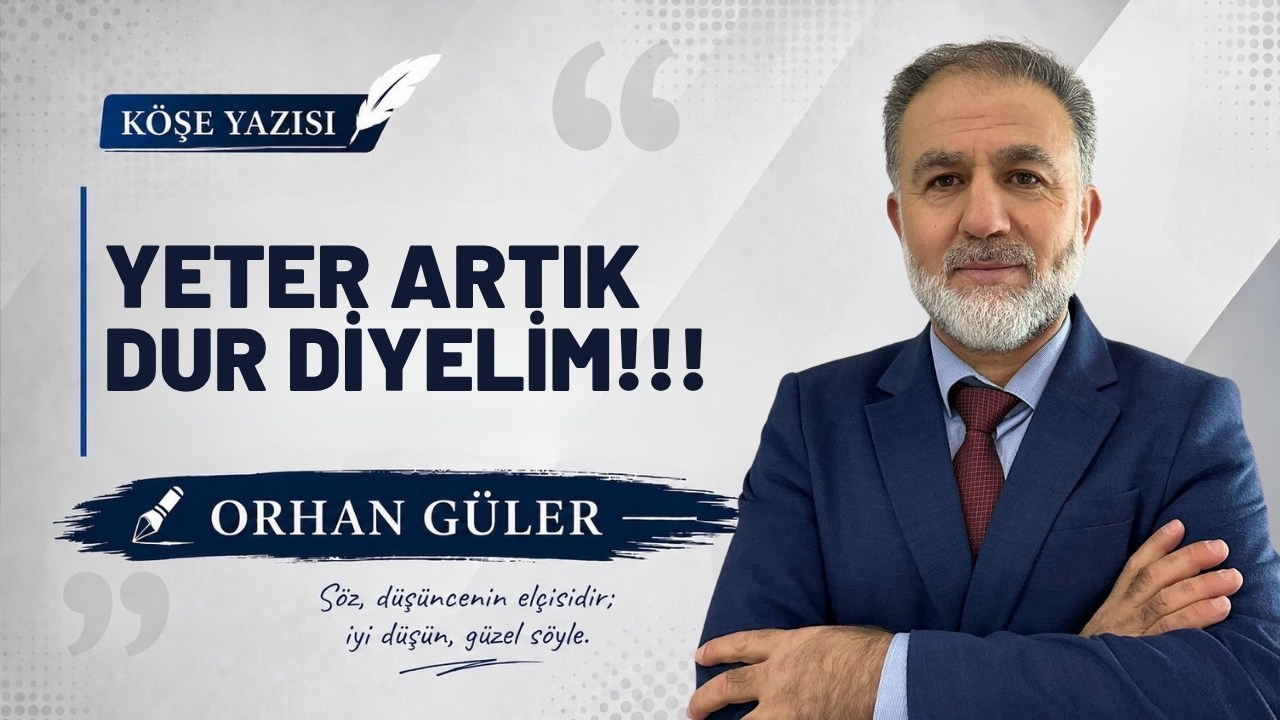 ORHAN GÜLER'İN KALEMİNDEN 