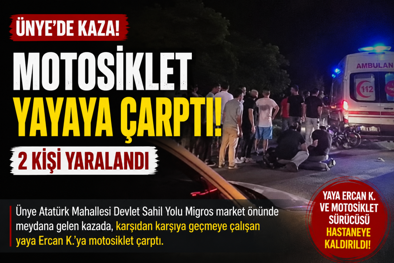 Ünye’de Motosiklet Yayaya Çarptı: 2 Kişi Yaralandı