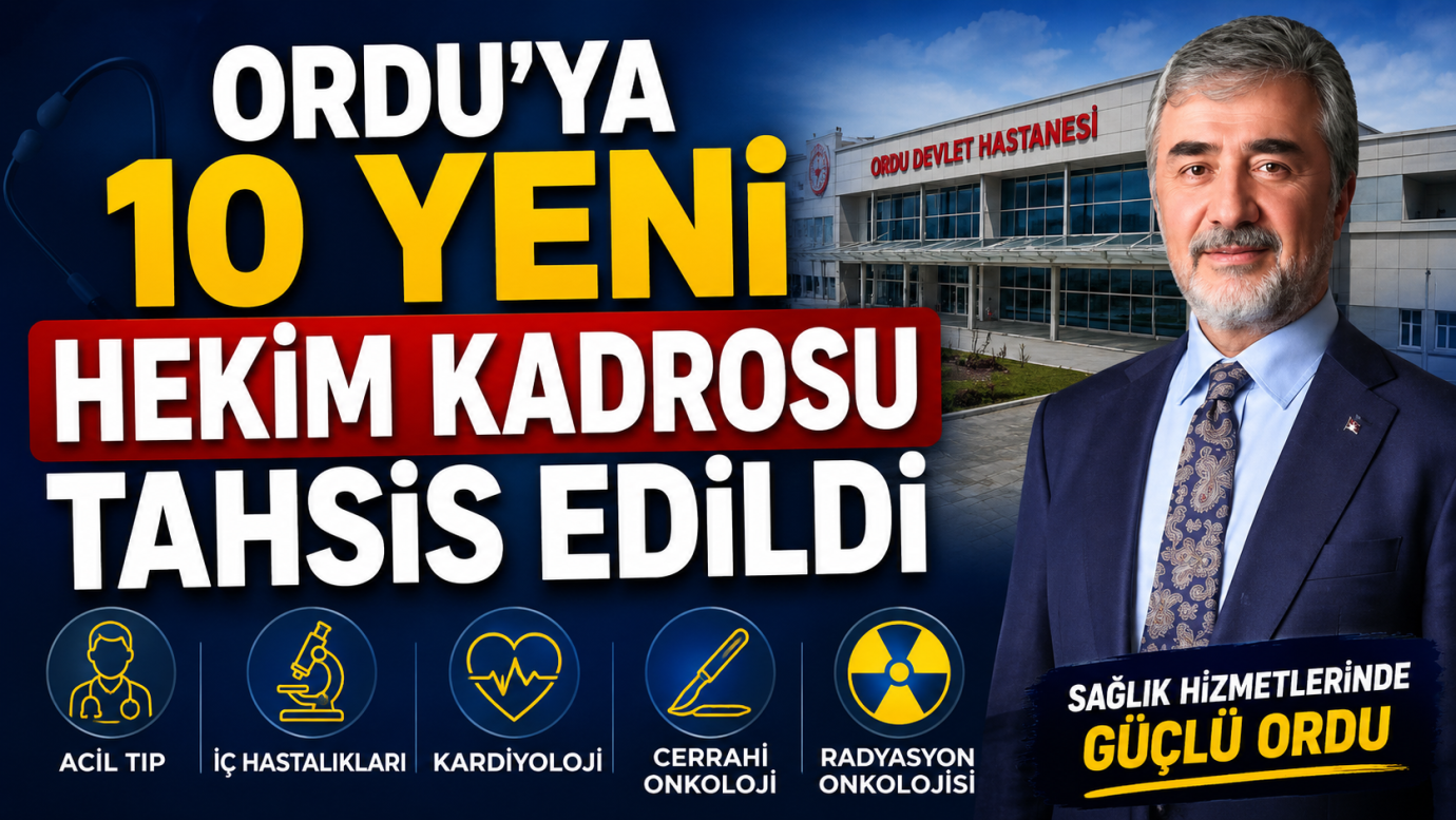 Ordu'ya 10 Yeni Hekim Kadrosu Tahsis Edildi
