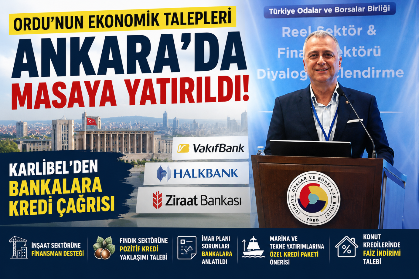 Ordu İş Dünyasının Finansman Talepleri Ankara'da Gündeme Geldi