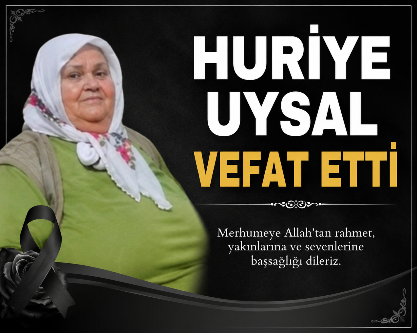 ERENYURT’TAN HURİYE UYSAL VEFAT ETTİ