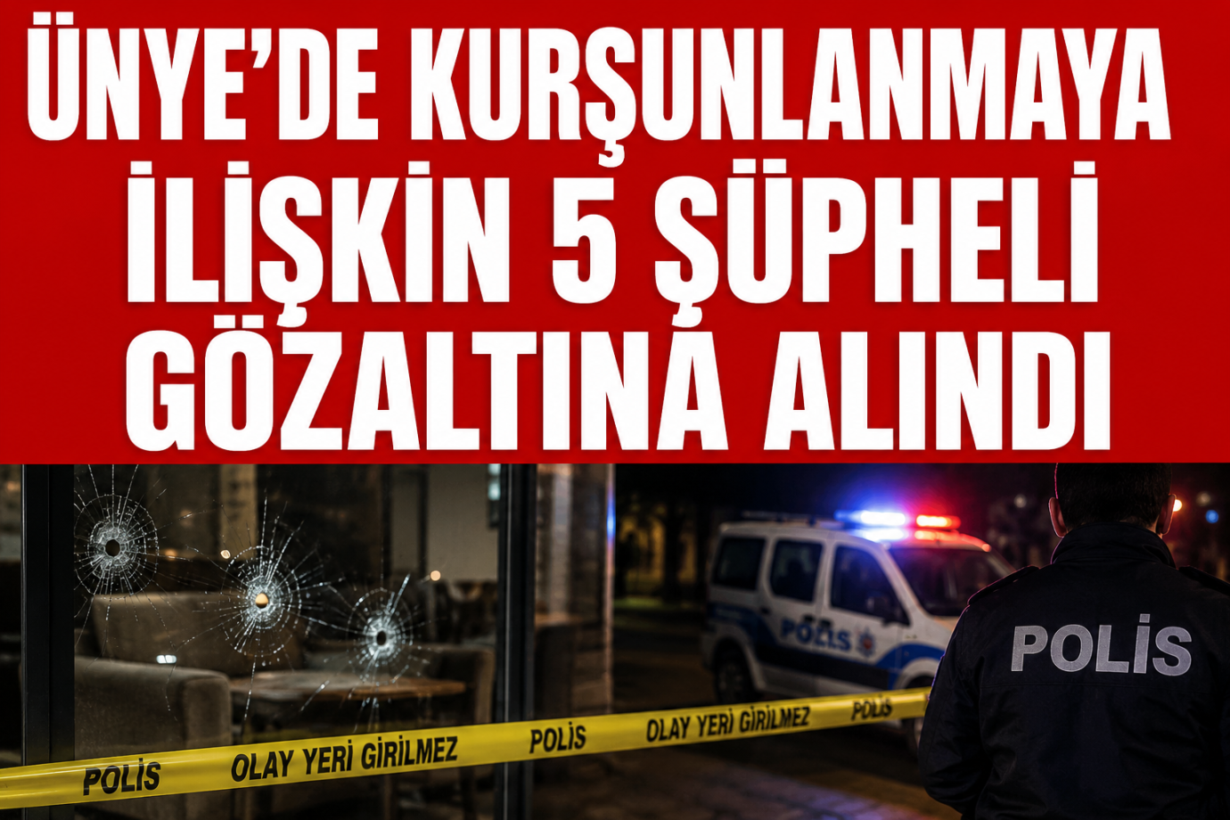 Ünye’de Mobilya Mağazasına Silahlı Saldırı: 5 Şüpheli Yakalandı