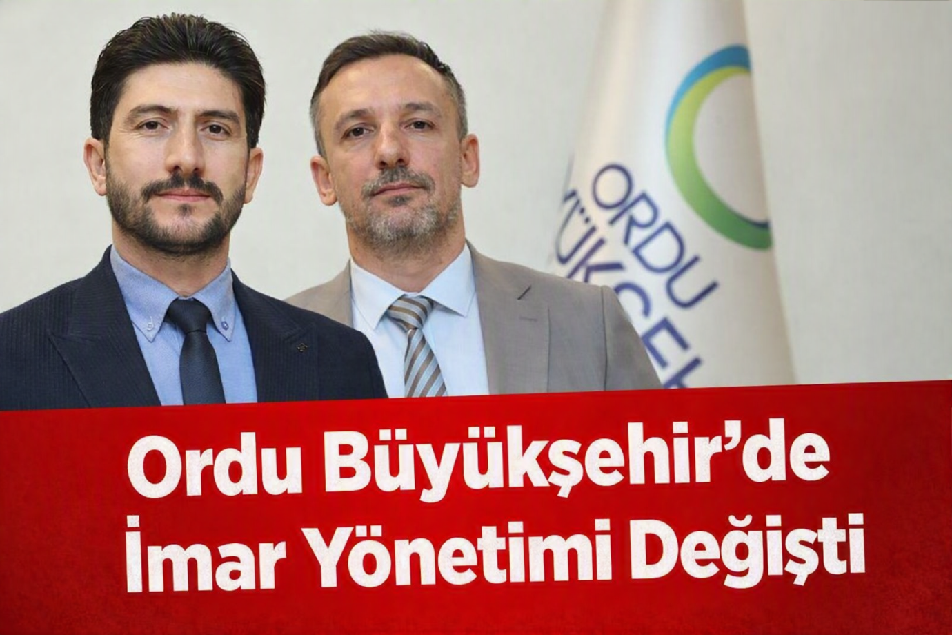 Ordu Büyükşehir Belediyesi’nde İmar Dairesinde Görev Değişikliği