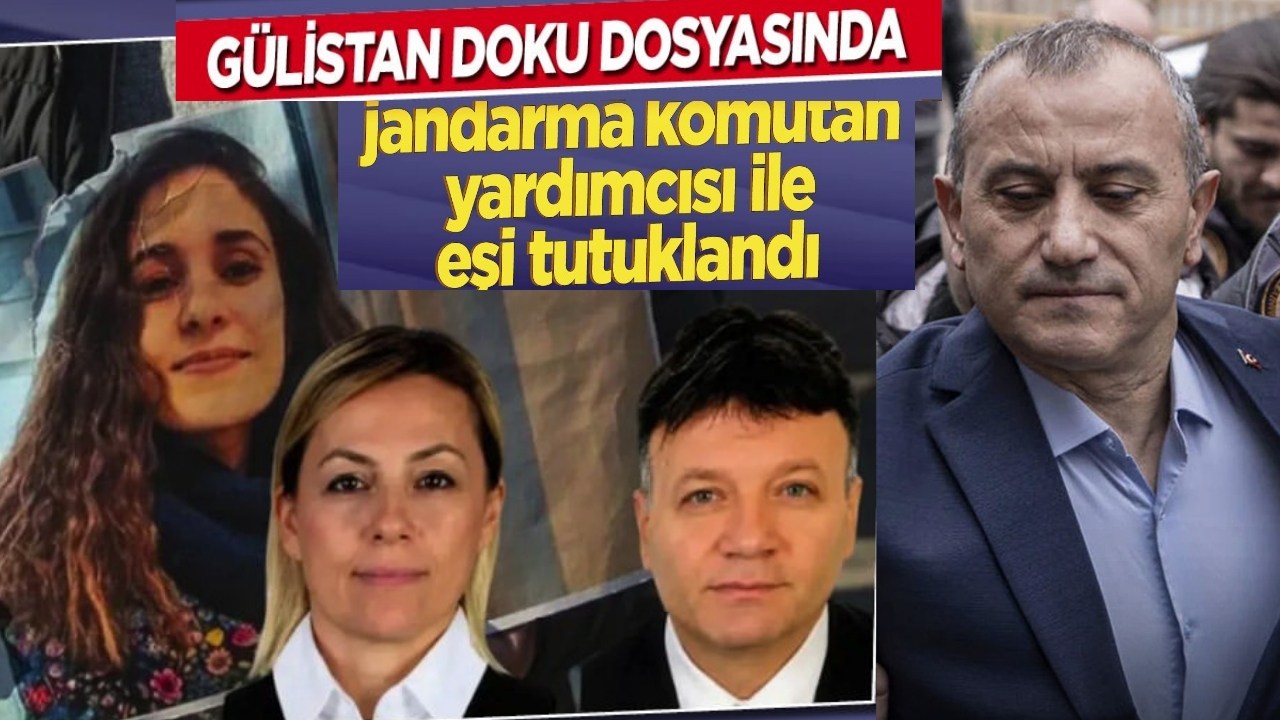 Gülistan Doku Dosyasında 2 Tutuklama Daha! Sayı 32’ye Yükseldi