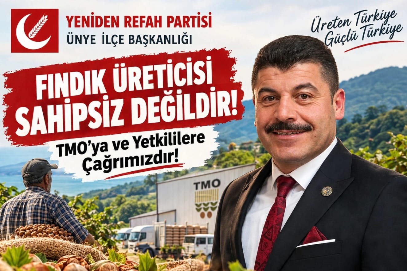 Yeniden Refah Partisi Ünye’den Fındık Üreticisi İçin Çağrı