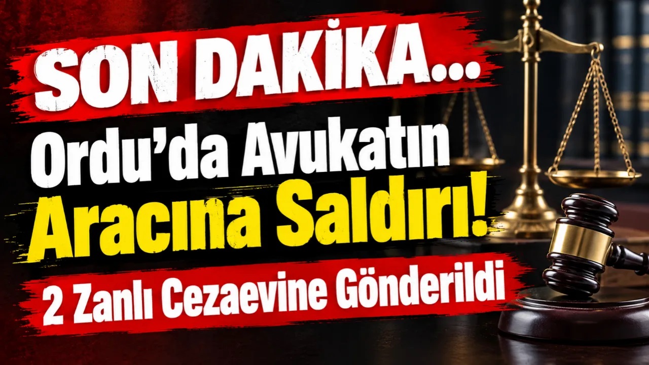 Ordu'da Avukatın Aracını Hedef Aldılar: 2 Zanlı Tutuklandı