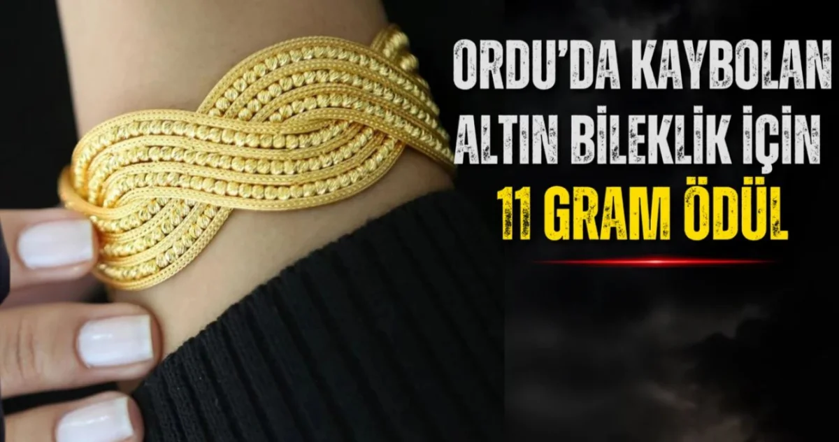 Aybastı’da Kayıp Altın Bileklik İçin Dikkat Çeken Ödül