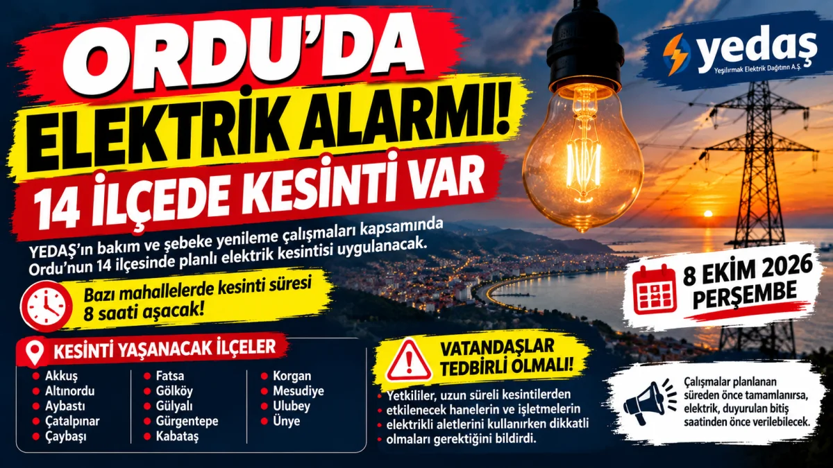 Ordu’da Elektrik Alarmı! 14 İlçede Kesinti Var