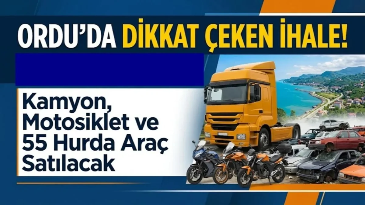 Ordu’da 58 Araç İhaleyle Satılacak!