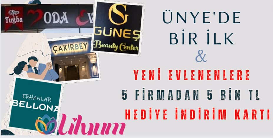 ÜNYE'DE 5 SEÇKİN FİRMADAN GELİN DAMAT PAKETİ