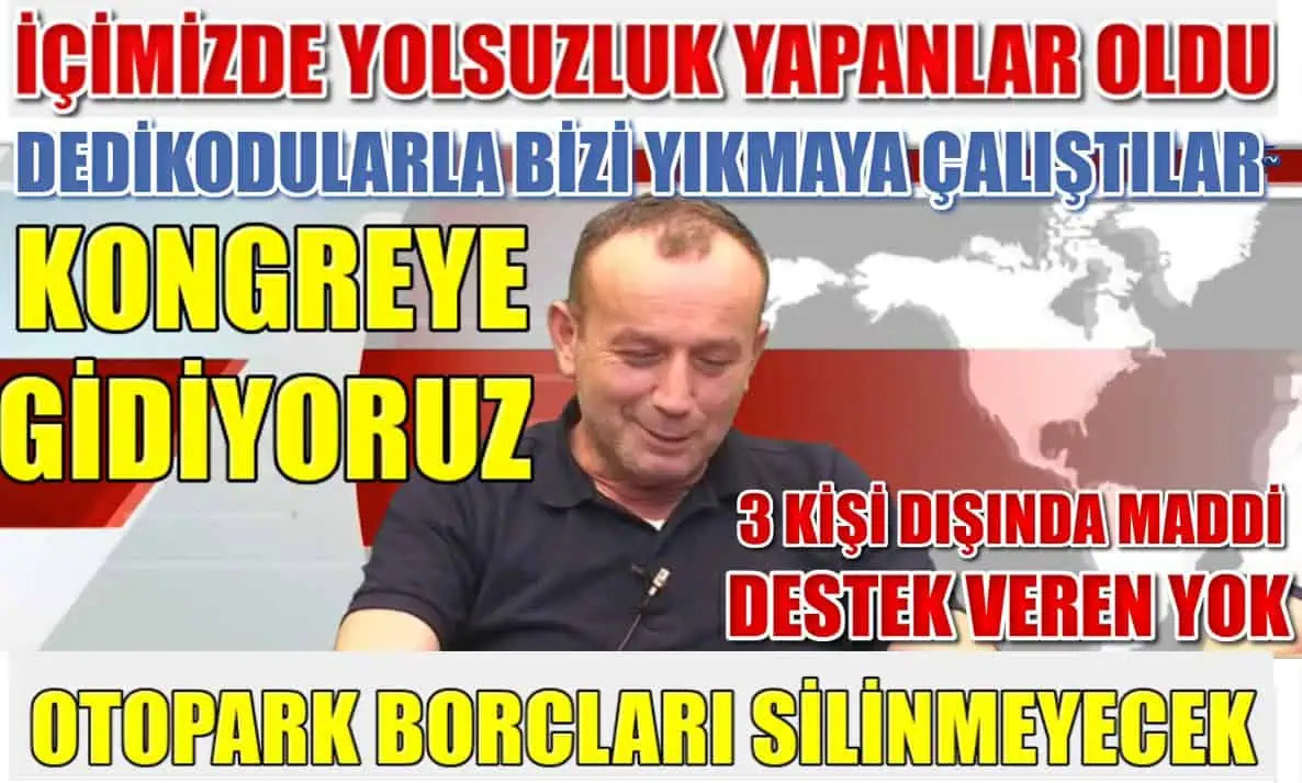 BAŞKAN KARAYİĞİT'TEN GÜNDEM YARATACAK AÇIKLAMALAR