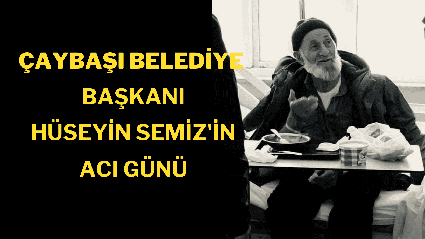 BAŞKAN SEMİZ'İN DEDESİ VEFAT ETTİ