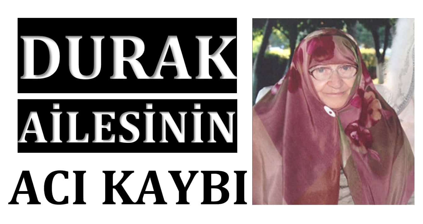 Durak Ailesinin Acı Günü!