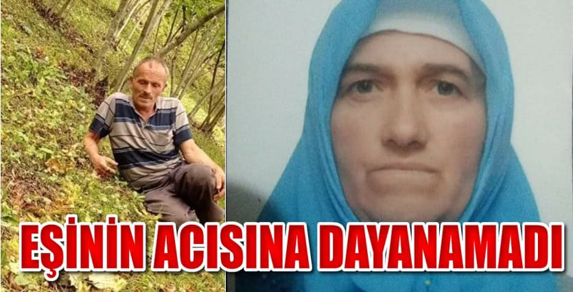 ÇAYBAŞILI ÇİFT 15 GÜN ARA İLE VEFAT ETTİLER