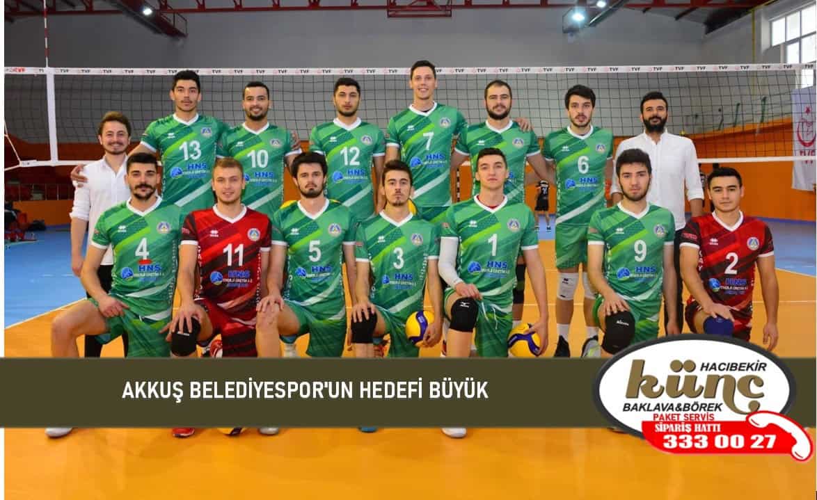 AKKUŞ BELEDİYESPOR'UN HEDEFİ BÜYÜK