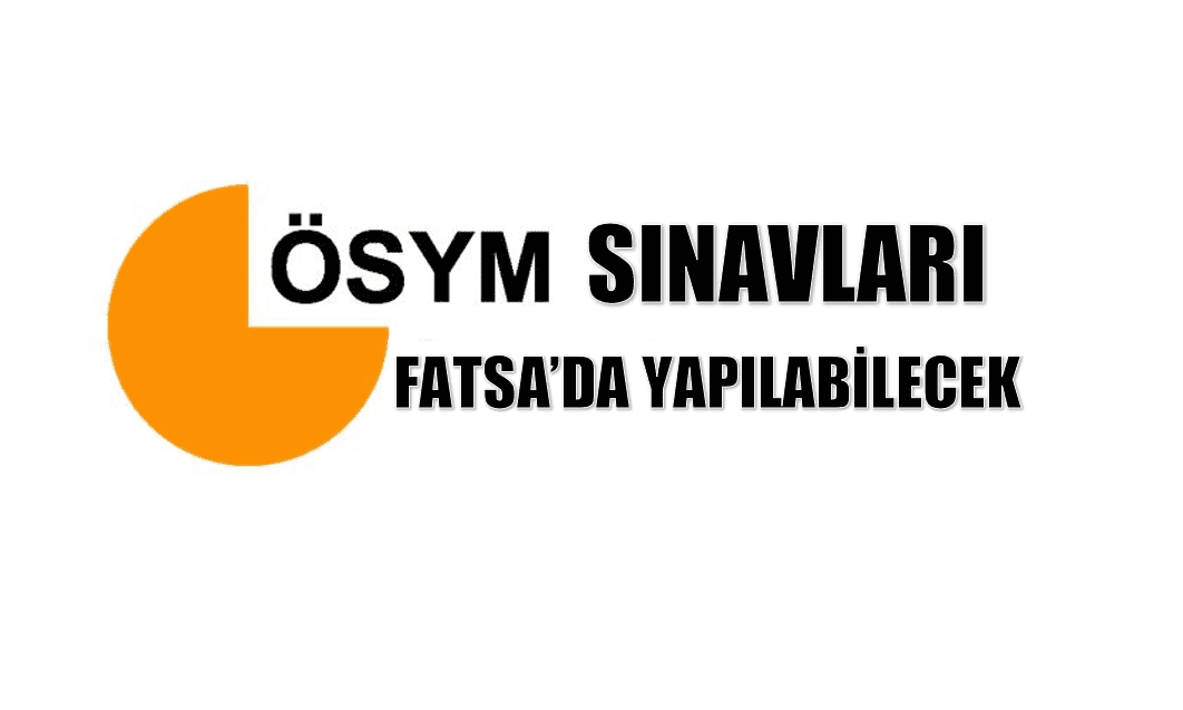 KPSS SINAVLARI FATSA'DA YAPILABİLECEK