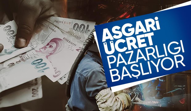 ASGARİ ÜCRETTE PAZARLIK BAŞLADI, İLK TEKLİF BELLİ OLDU!